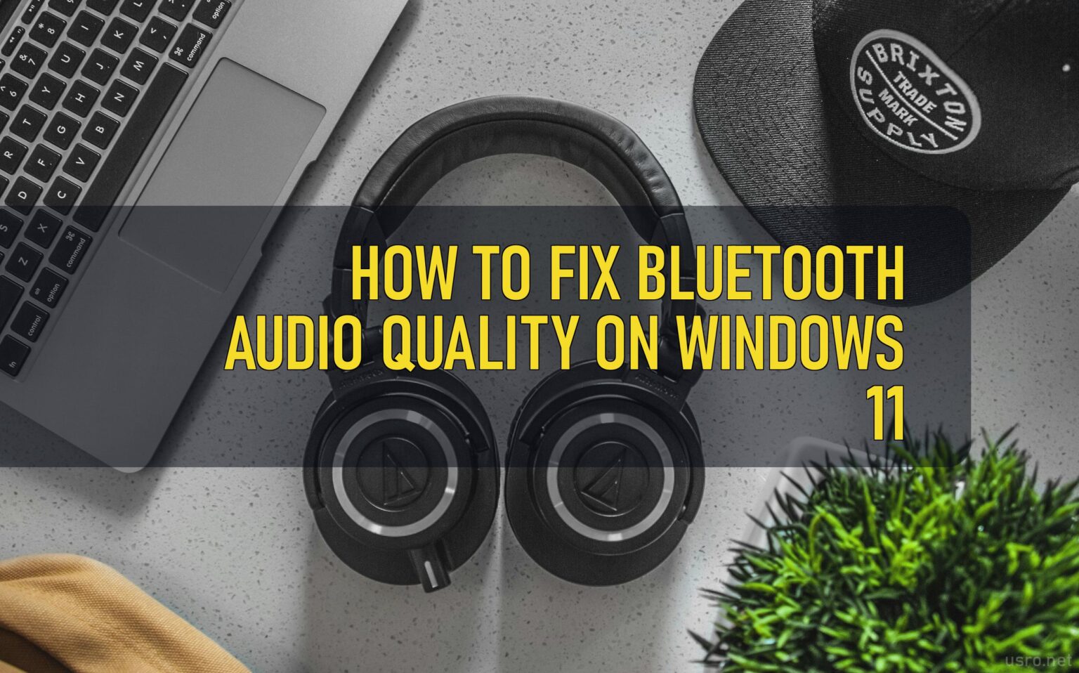 Bluetooth connection-Windows 11-Bluetooth audio-music playback-troubleshooting Bluetooth